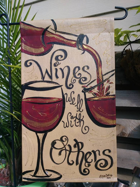 Wines Well With Others Door Hanger or Garden Flag