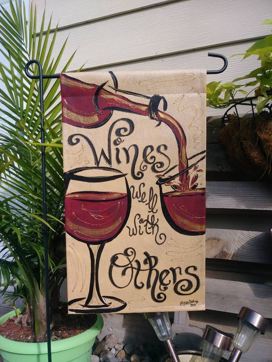 Wines Well With Others Door Hanger or Garden Flag